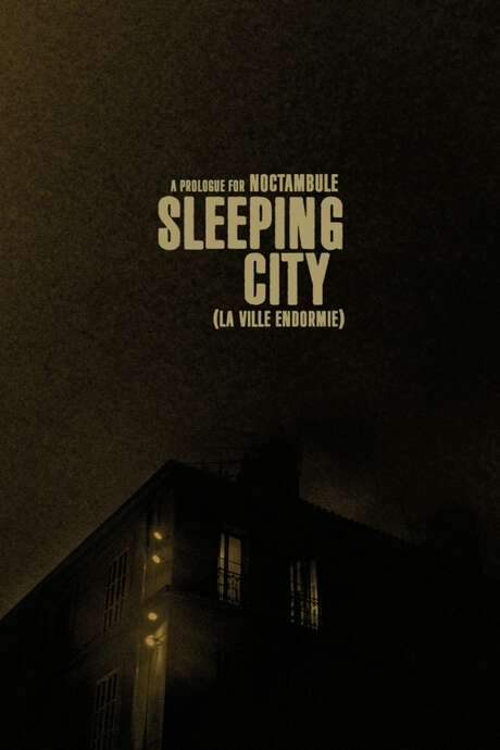 Sleeping City - La ville endormie (a prologue for Noctambule)